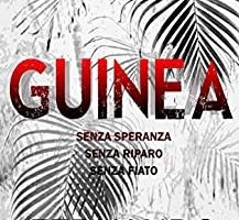 GUINEA: Oltre l’avventura